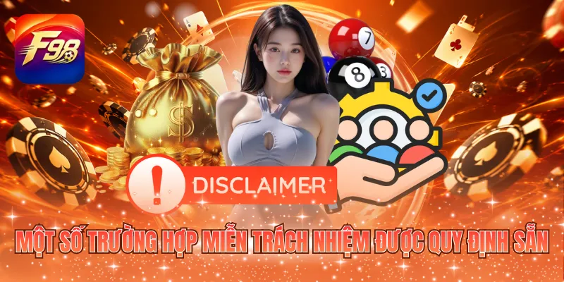Một số trường hợp miễn trách nhiệm được quy định sẵn